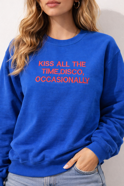 KISS ALL THE TIME DISCO OCCASIONALLY Embroidered sweatshirt – Pop Music Inspired