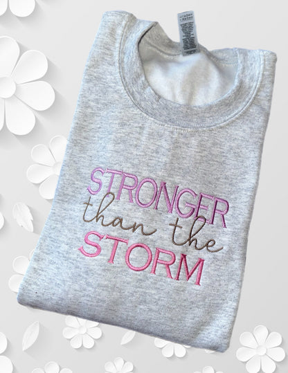 Stronger Than the Storm, Crewneck, Mental Health, Power - sweatshirt that combines comfort with a meaningful message