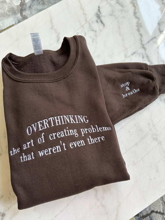 overthinking crewneck